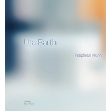 Uta Barth Peripheral Vision - Kovacs Arpad