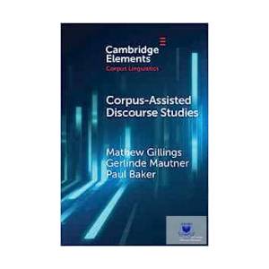 Corpus-Assisted Discourse Studies | Mathew Gillings, Gerlinde Mautner, Paul Baker (ISBN: 9781009168151)