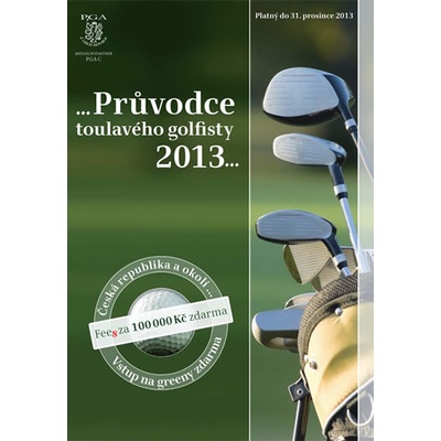 Průvodce toulavého golfisty 2013