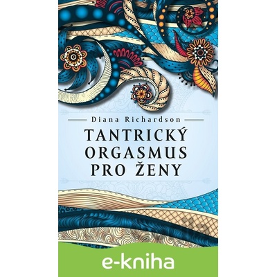 Tantrický orgasmus pro ženy