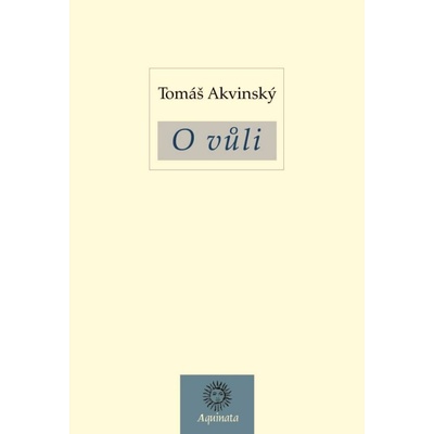 O vůli - Tomáš Akvinský
