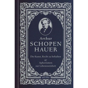 Die Kunst, recht zu behalten & Aphorismen zur Lebensweisheit (ISBN: 9783730616260)