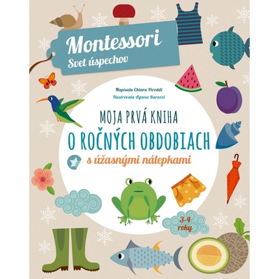 Moja prvá kniha o ročných obdobiach (Montessori: Svet úspechov)