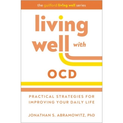 Living Well with OCD - Jonathan S. Abramowitz