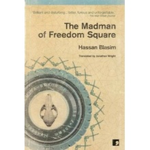 Madman of Freedom Square - Blasim Hassan