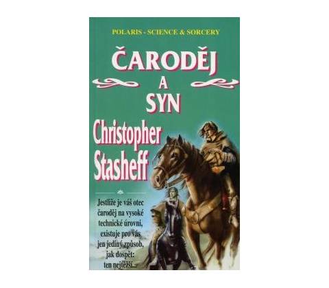 Čaroděj a syn - Christopher Stasheff