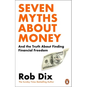 Seven Myths About Money (ISBN: 9781804945629)