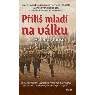 Příliš mladí na válku - Helene Munson