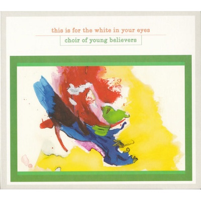 This Is For The White In Your Eyes - Pop & Rock - Ghostly International - Choir Of Young Believers