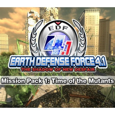 EARTH DEFENSE FORCE 4.1 - Mission Pack 1 Time of the Mutants