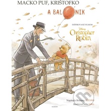 Macko Puf, Krištofko a balónik - Brittany Rubiano, Mike Wall ilustrácie