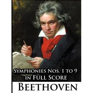 Ludwig Van Beethoven - Symphonies Nos. 1 to 9 in Full Score | Ludwig van Beethoven (2009)