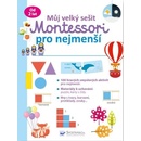 Knihy Můj velký sešit Montessori pro nejmenší - neuveden