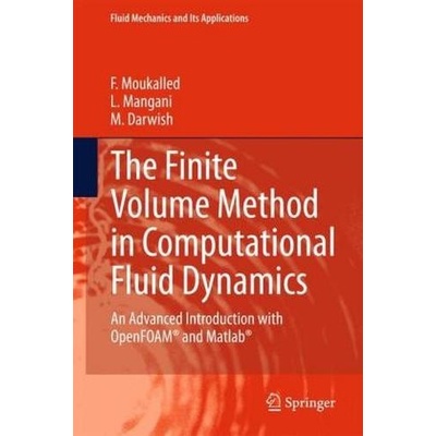 Finite Volume Method in Computational Fluid Dynamics Moukalled F.