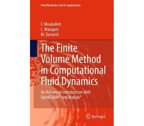 Finite Volume Method in Computational Fluid Dynamics Moukalled F.