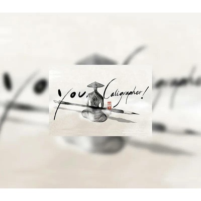You, Calligrapher
