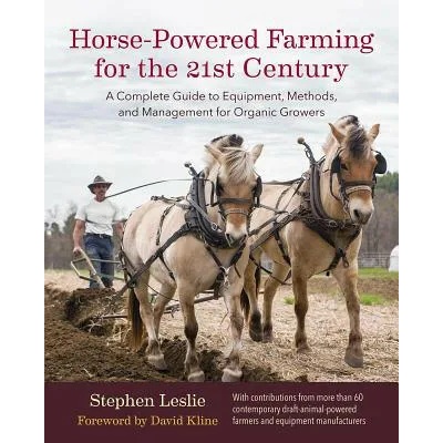 Horse-Powered Farming for the 21st Century | Stephen Leslie