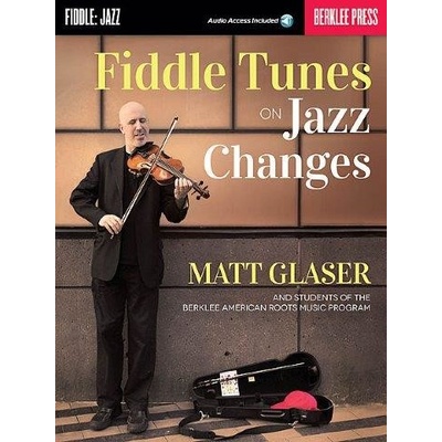 Matt Glaser Fiddle Tunes On Jazz Changes noty na housle + audio