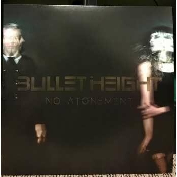 BULLET HEIGHT: NO ATONEMENT LP