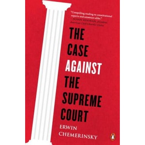 The Case Against the Supreme Court | Erwin Chemerinsky (2015)