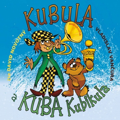 Kubula a Kuba Kubikula - Vladislav Vančura