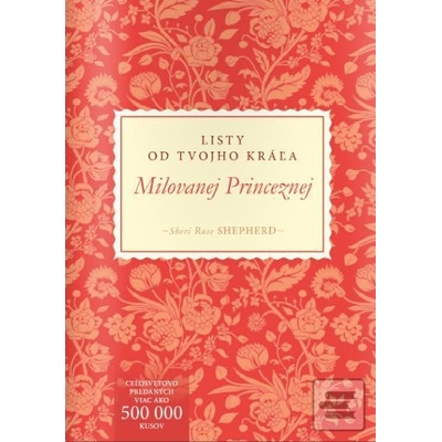 Milovanej princeznej - Listy od Tvojho Kráľa
