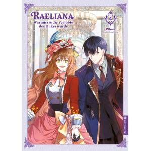 Raeliana - Warum sie die Verlobte des Dukes wurde 04 | Whale, Milcha (ISBN: 9783753907956)