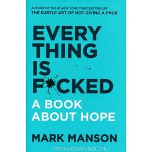 Everything Is F*cked | Mark Manson (ISBN: 9780062888433)