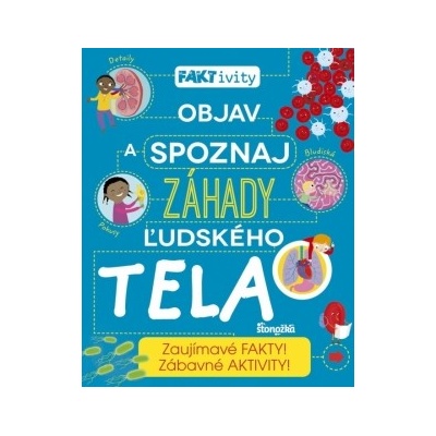 Objav a spoznaj záhady ľudského tela