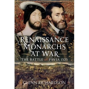 Renaissance Monarchs at War | Glenn Richardson (ISBN: 9781399085533)