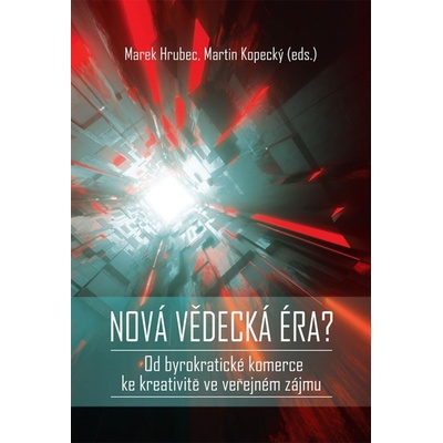 Nová vědecká éra - Doc. JUDr. Martin Kopecký CSc., Marek Hrubec