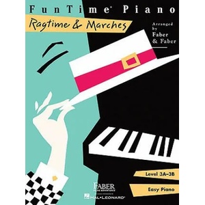 FunTime Piano, Level 3A-3B, Ragtime & Marches | Nancy Faber, Randall Faber (ISBN: 9781616770082)