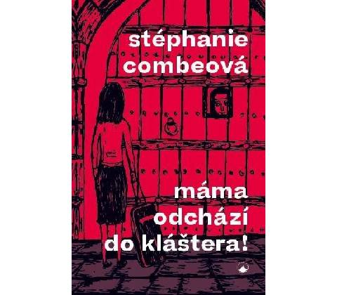 Máma odchází do kláštera!