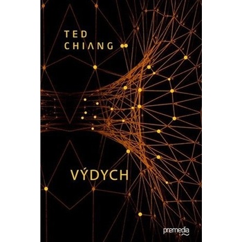 Výdych - Ted Chiang