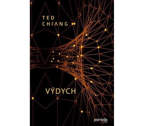 Výdych - Ted Chiang