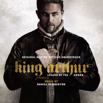 Daniel Pemberton - King Arthur: Legend of the Sword (Original Motion Picture Soundtrack) (CD) (0889854409029)