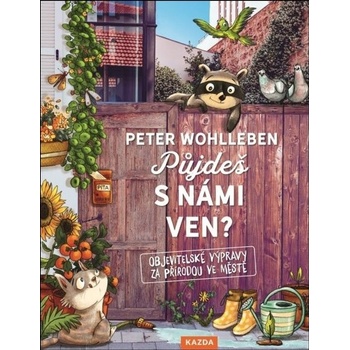 PŮJDEŠ S NÁMI VEN?