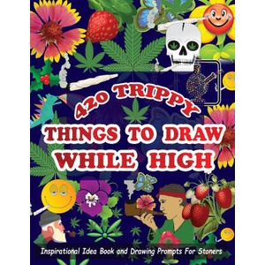 420 Trippy Things To Draw While High | R. Moore Jason R. Moore (2021)
