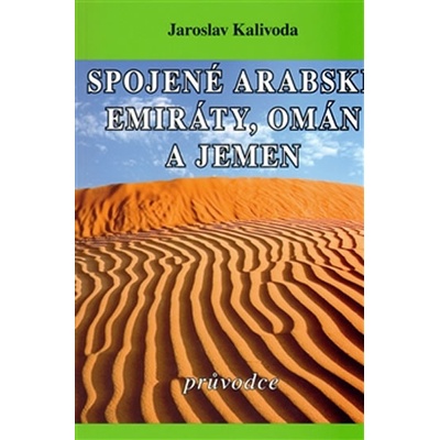 Spojené arabské emiráty Omán a Jemen průvodce