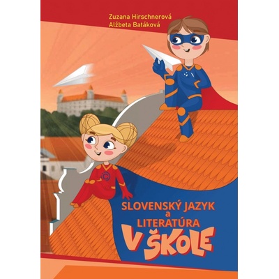 Slovenský jazyk a literatúra v škole