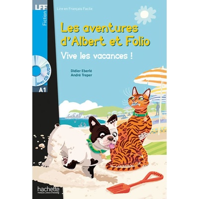 LFF A1: Albert et Folio: Vive les vacances ! + CD Audio