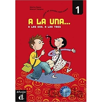 A la una, a las dos... 1 (A1.1) – Libro del alumno - neuveden