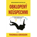 Obklopený neúspechmi
