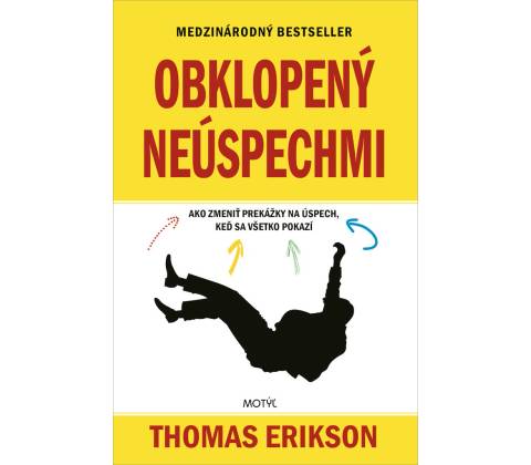 Obklopený neúspechmi