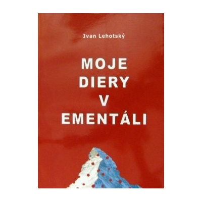 Moje diery v ementáli/Meine Löcher im Emmentaler