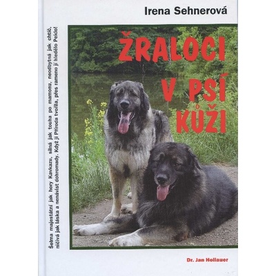 Žraloci v psí kůži - Sehnerová Irena