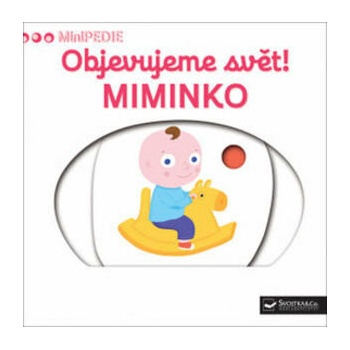 Objevujeme svět! Miminko