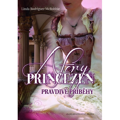 Aféry princezen - Linda Rodriguez McRobbie