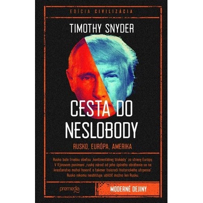 Cesta do neslobody - Timothy Snyder