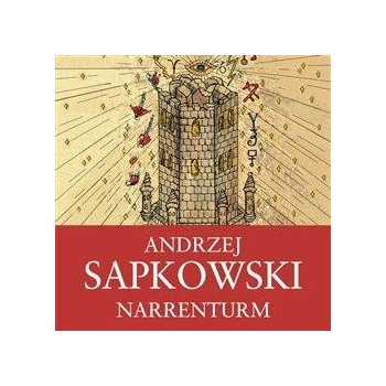 Narrenturm - Husitská trilogie 1 - Andrzej Sapkowski